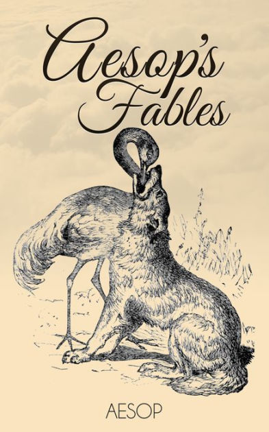 Aesops Fables Complete Collection by Aesop | eBook | Barnes & Noble®