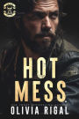 Hot Mess - An Iron Tornadoes Romance