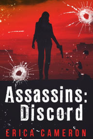 Title: Assassins: Discord, Author: Erica Cameron