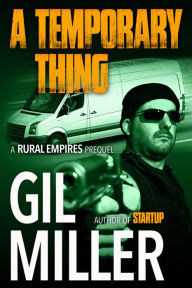 Title: A Temporary Thing, Author: Gil Miller