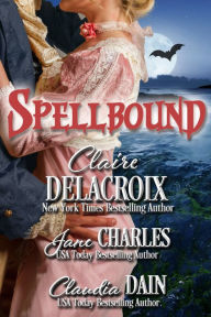 Title: Spellbound, Author: Claire Delacroix