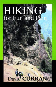 Title: Hiking for Fun and Pain, Author: David Curran