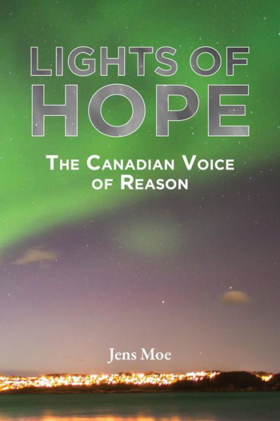 Lights of Hope: the Canadian voice of reason