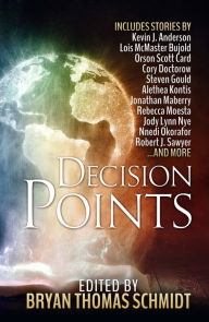 Title: Decision Points, Author: Bryan Thomas Schmidt