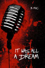 It Was All a Dream