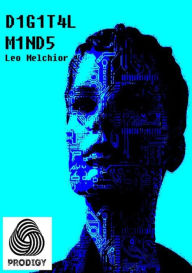 Title: Digital Minds, Author: Leo Melchior