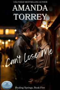 Title: Can't Lose Me, Author: Amanda Torrey