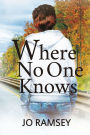 Where No One Knows