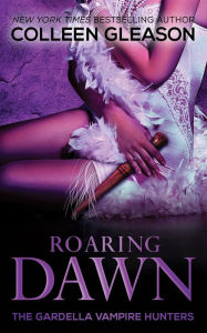 Title: Roaring Dawn: Macey Book 3, Author: Colleen Gleason