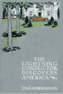 The Lightning Conductor Discovers America
