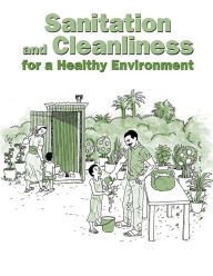 Title: Sanitation & Cleanliness for a Healthy Environment, Author: Pam Fadem