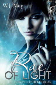 Title: Rae of Light, Author: W. J. May