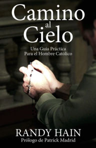 Title: Camino al Cielo, Author: Randy Hain