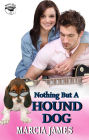 Nothing But a Hound Dog -- Klein's K-9s book 3