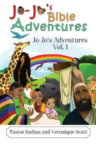 Title: Jo-Jo's Bible Adventures:Jo-Jos Adventures Vol. 1, Author: Veronique Scott