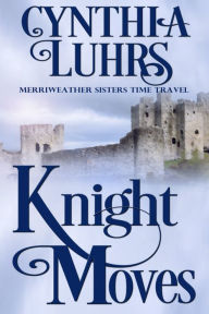 Title: Knight Moves, Author: cynthia luhrs