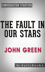 Title: Conversation Starters The Fault in Our Stars by John Green, Author: Iain Donald