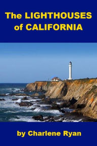 Title: The Lighthouses of California, Author: Charlene Ryan