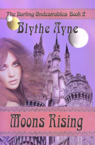Title: Moons Rising, Author: Blythe Ayne