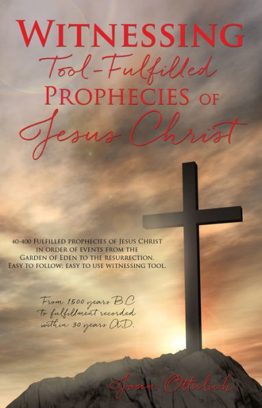 Witnessing Tool-Fulfilled Prophecies of Jesus Christ