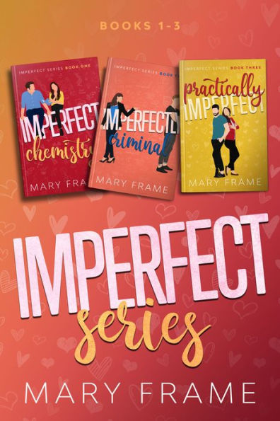 Imperfect Series Three Book Bundle (Imperfect Chemistry\ Imperfectly Criminal \ Practically Imperfect)