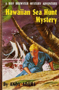 Title: Hawaiian Sea Hunt Mystery (Illustrated), Author: Andy Adams