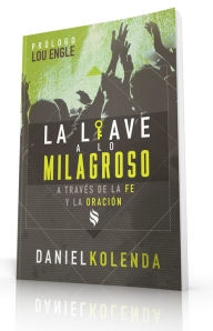 Title: La liave a lo milagroso, Author: Daniel Kolenda