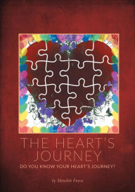 Title: The Heart's Journey: Do You Know Your Heart's Journey?, Author: Richard L Allington PhD