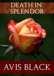Title: Death in Splendor, Author: Avis Black