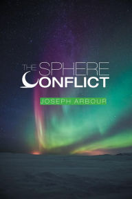 Title: The Sphere Conflict, Author: Joseph Arbour