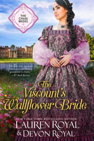 Title: The Viscount's Wallflower Bride: A Sweet & Clean Historical Romance (The Chase Brides, Book 5), Author: Lauren Royal