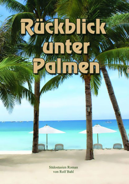 Ruckblick unter Palmen