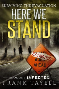 Title: Here We Stand 1: Infected, Author: Frank Tayell