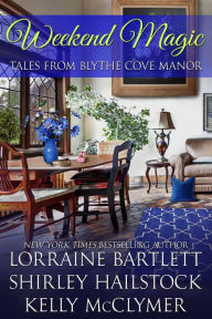 Title: Weekend Magic, Author: Lorraine Bartlett