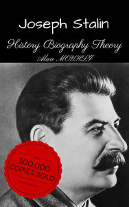 Title: JOSEF STALINE History & Biography & Theory, Author: Roland Moore