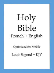 Title: Holy Bible, English and French Edition (KJV/Louis Segond), Author: BOLD RAIN