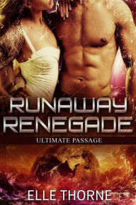 Title: Runaway Renegade, Author: Elle Thorne