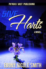 Title: 5ive Harts, Author: Ebony Nicole Smith