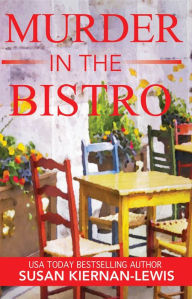 Title: Murder in the Bistro, Author: Susan Kiernan-Lewis