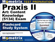 Title: Praxis II Art: Content Knowledge (5134) Exam Flashcard Study System: Praxis II Test Practice Questions & Review for the Praxis II: Subject Assessments, Author: Mometrix