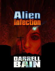 Title: Alien Infection, Author: Darrell Bain