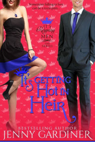 Title: It's Getting Hot in Heir, Author: Jenny Gardiner