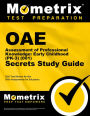 OAE Assessment of Professional Knowledge: Early Childhood (PK-3) (001) Secrets Study Guide: OAE Test Review for the Ohio Assessments for Educators