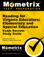 Reading for Virginia Educators: Elementary and Special Education Exam Secrets Study Guide: RVE Test Review for the Reading for Virginia Educators Exam