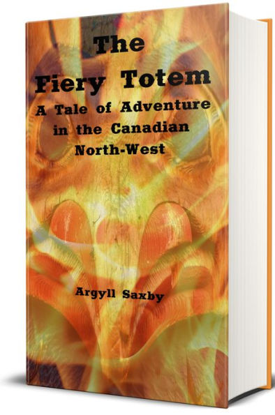 The Fiery Totem (Illustrated)