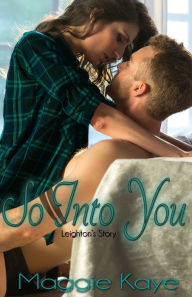 Title: So Into You, Author: Maggie Kaye