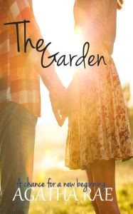 Title: The Garden, Author: Agatha Rae