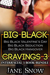 Title: Big Black Cravings 3 (Interracial 3 Book Erotic Bundle), Author: Jenna Powers