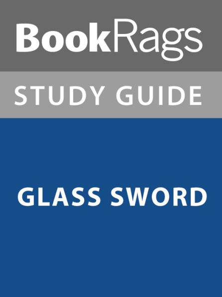 Summary & Study Guide: Glass Sword