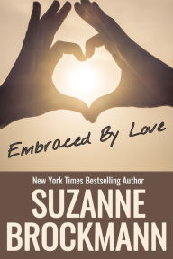 Title: Embraced by Love (Annotated reissue originally published 1995), Author: Suzanne Brockmann
